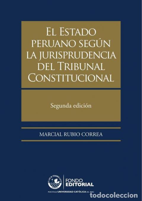 Libri: El Estado peruano seg&uacute;n la jurisprudencia del Tribunal Constitucional - Marcial Rubio Correa