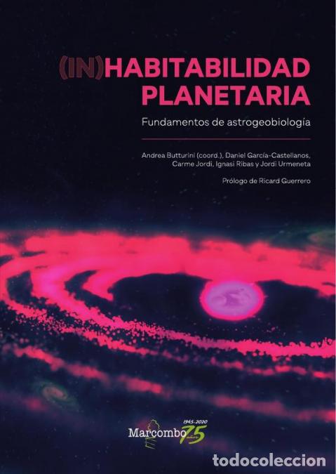 Libri: (In)habitabilidad planetaria - Fundamentos de astrogeobiolog&iacute;a - Daniel Garc&iacute;a-Castellanos,Ignasi