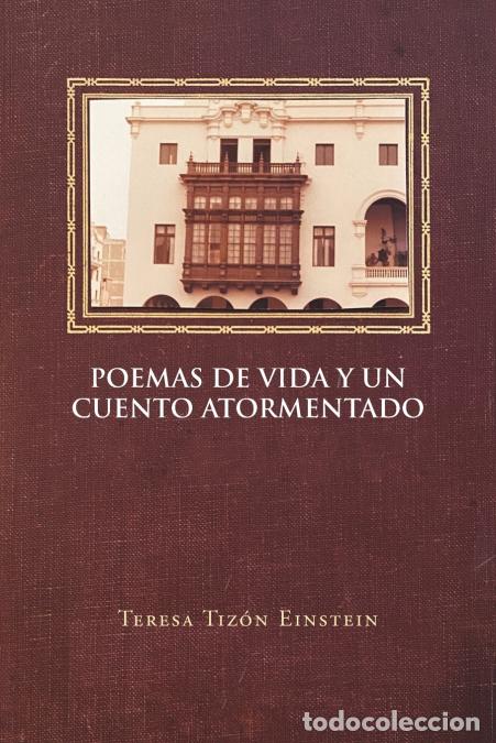 Libri: Poemas de vida y un cuento atormentado - TERESA TIZ&Oacute;N EINSTEIN