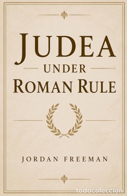 Libros: Judea under Roman Rule - Jordan Freeman - Foto 1