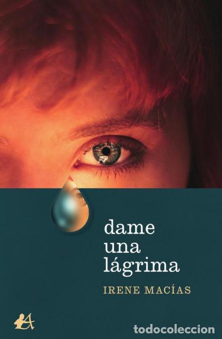 books: Dame una l&aacute;grima - Irene Mac&iacute;as