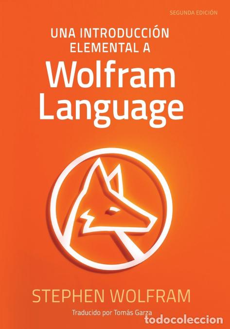 Libri: Una Introducci&oacute;n Elemental a Wolfram Language - Stephen Wolfram