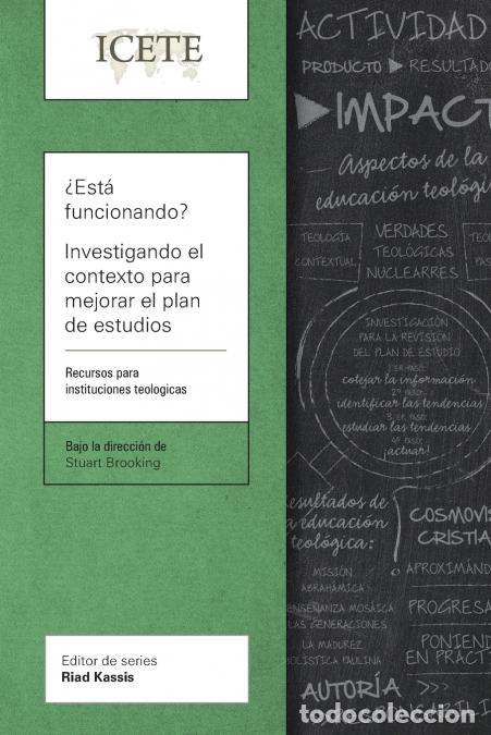 Libri: &iquest;Est&aacute; funcionando? Investigando el contexto para mejorar el plan de estudios - Un recurso para escue