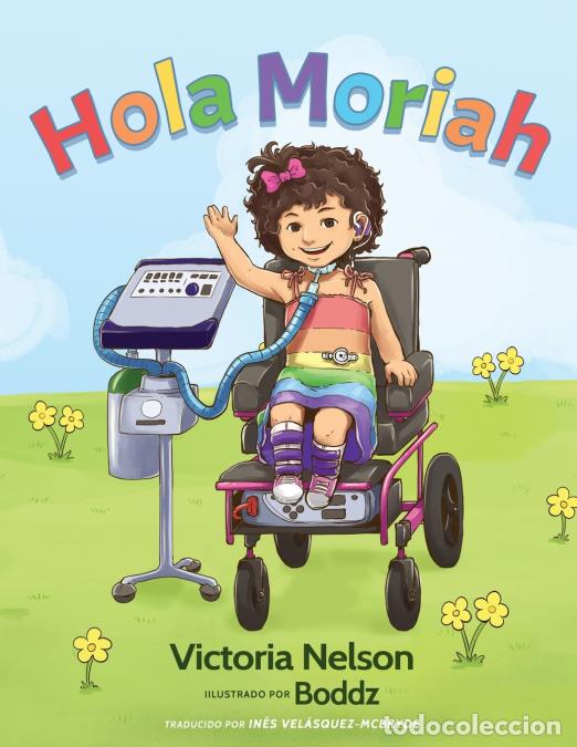 Libri: Hola Moriah - Victoria Nelson,Boddz,In&eacute;s Vel&aacute;squez-McBryde