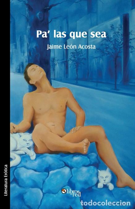 Libri: Pa? las que sea - Jaime Leon Acosta