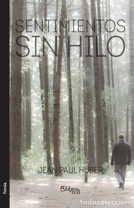 Libri: Sentimientos Sin Hilo - Jean Paul Huber