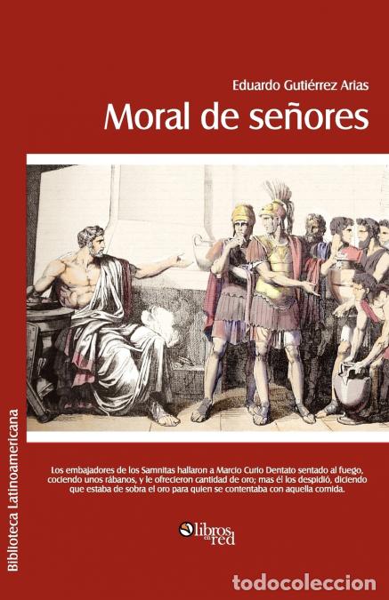 B&uuml;cher: Moral de Senores - Eduardo Gutierrez Arias
