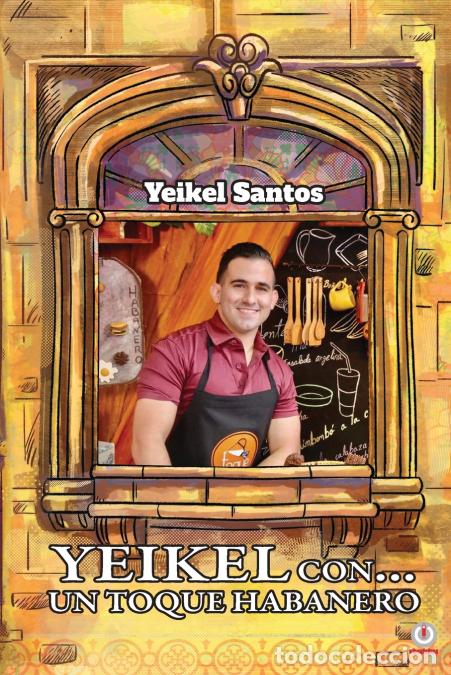 Libros: Yeikel con... un toque habanero - Yeikel Santos