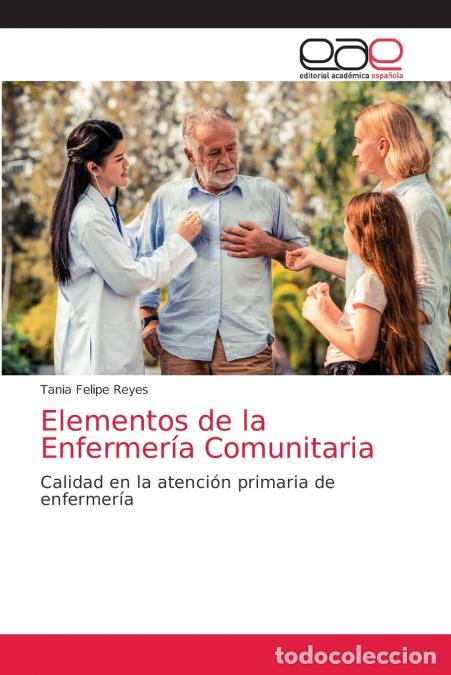 Libros: Elementos de la Enfermer&iacute;a Comunitaria - Tania Felipe Reyes