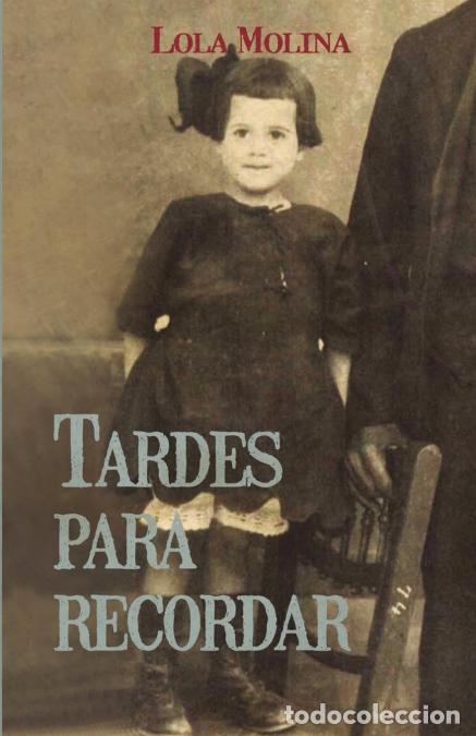 B&uuml;cher: Tardes para recordar - Lola Molina