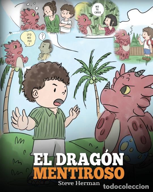 books: El Drag&oacute;n Mentiroso - (Teach Your Dragon To Stop Lying) Un libro de dragones para ense&ntilde;ar a los ni&ntilde;o