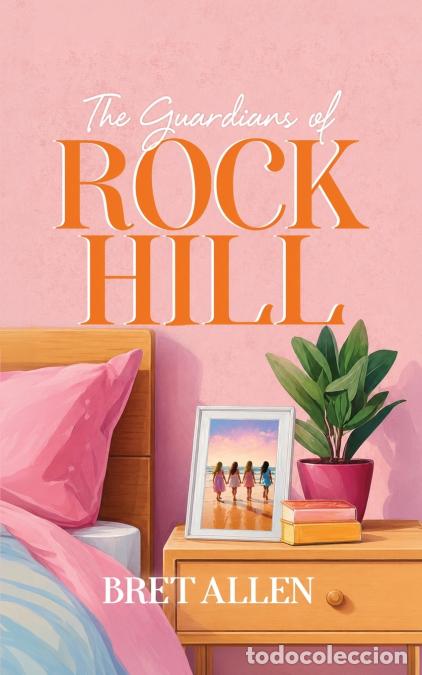 Livres: The Guardians Of Rock Hill - Bret Allen