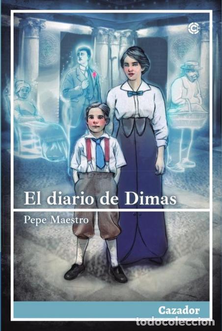 Libros: Diario de Dimas - Pepe Maestro