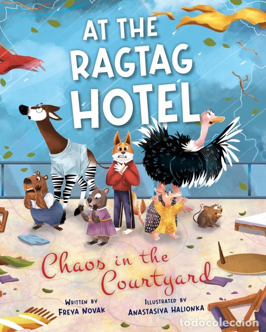 Libros: At the Ragtag Hotel - Chaos in the Courtyard - Anastasiya Halionka,Freya Novak