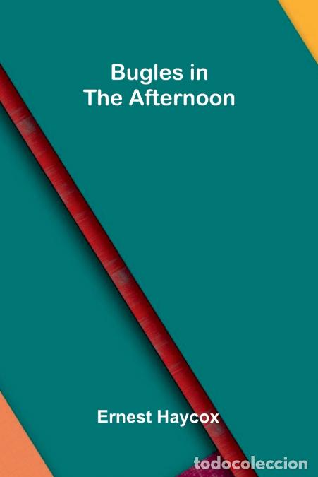 Libros: Bugles in the Afternoon - Ernest Haycox