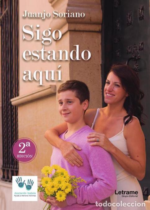 Libri: Sigo estando aqu&iacute; - Juan Jorge Soriano Navarro,Juan Jorge Soriano Navarro