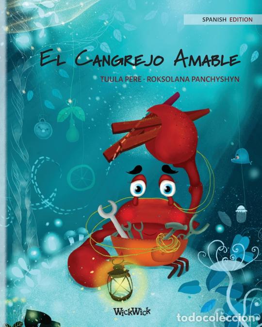 Libri: El Cangrejo Amable (Spanish Edition of The Caring Crab) - Tuula Pere,Roksolana Panchyshyn,Maria Fue