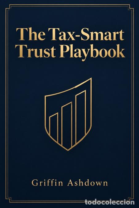 Libri: The Tax-Smart Trust Playbook - Griffin Ashdown