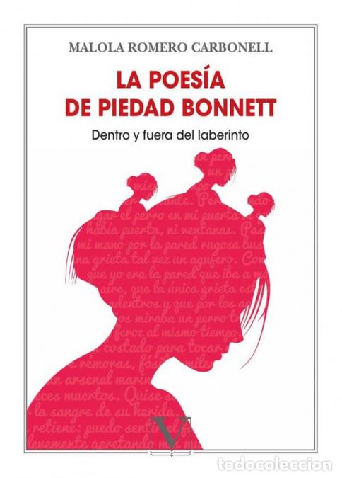 B&uuml;cher: La poes&iacute;a de Piedad Bonnett - Dentro y fuera el laberinto - Malola Romero Carbonell