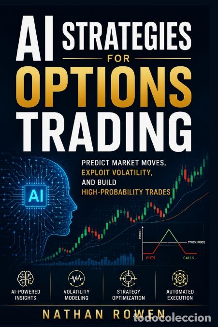 Libros: AI Strategies for Options Trading - Nathan Rowen
