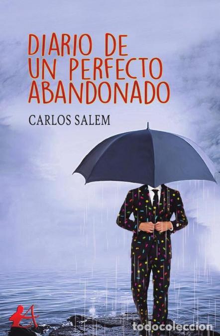 Livros: Diario de un perfecto abandonado - Carlos Salem