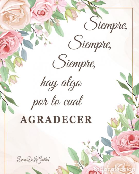 Libros: Siempre Hay Algo Por Lo Cual Agradecer Diario De La Gratitud - Cultiva una actitud de agradecimiento
