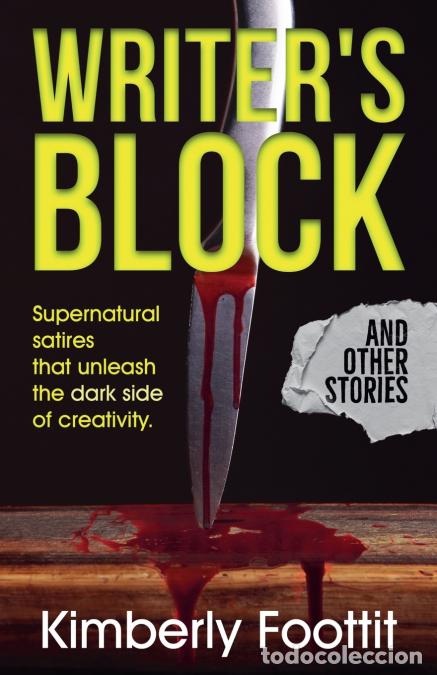 Libros: Writer?s Block - And Other Stories - Kimberly Foottit