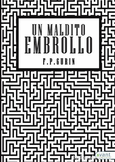 B&uuml;cher: Un maldito embrollo - FPGur&iacute;n,F. P. Gur&iacute;n
