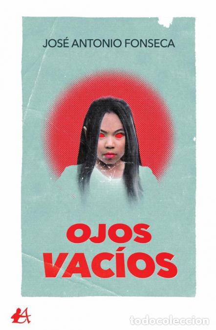 Libri: Ojos vac&iacute;os - Jos&eacute; Antonio Fonseca
