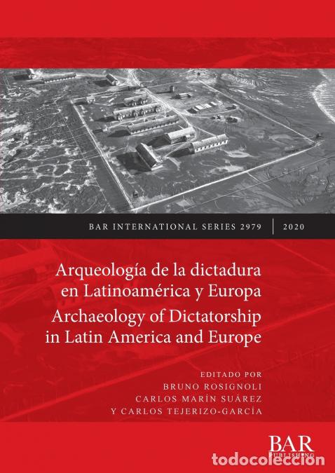 B&uuml;cher: Arqueolog&iacute;a de la dictadura en Latinoam&eacute;rica y Europa / Archaeology of Dictatorship in Latin America