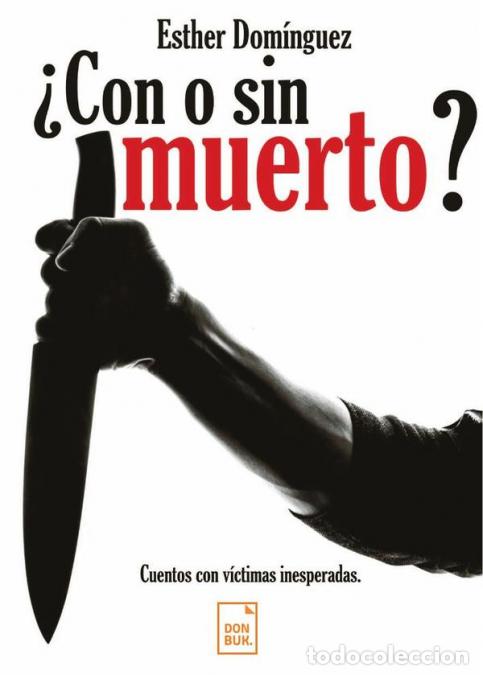 Libros: &iquest;Con o sin muerto? - Esther Dom&iacute;nguez