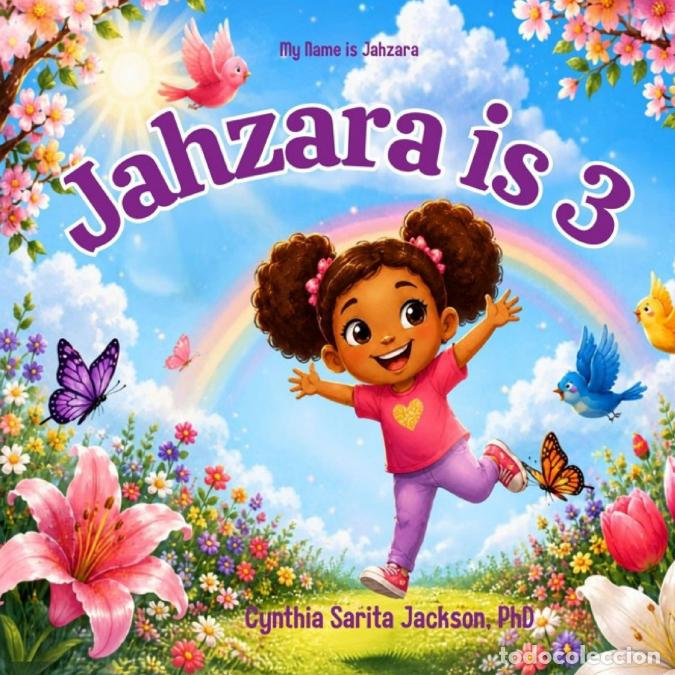 Libros: My Name is Jahzara - Jahzara is 3 - Cynthia Sarita Jackson,Darian Michael Scott,Jaylen Fleurinord
