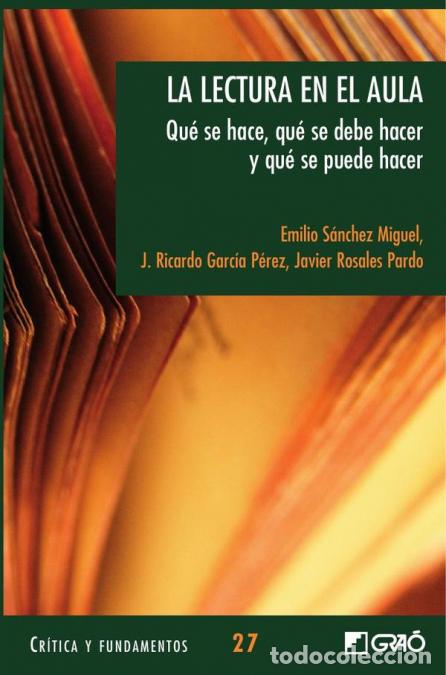Libros: La lectura en el aula - Qu&eacute; se hace, qu&eacute; se debe hacer y qu&eacute; se puede hacer - Emilio S&aacute;nchez Miguel,