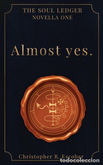 Libros: Almost yes. - Christopher R. Escobar - Foto 1