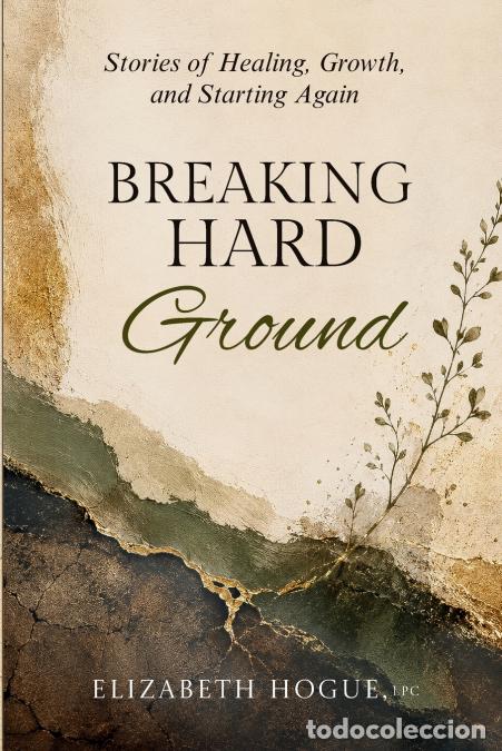 Livres: Breaking Hard Ground - Elizabeth Hogue