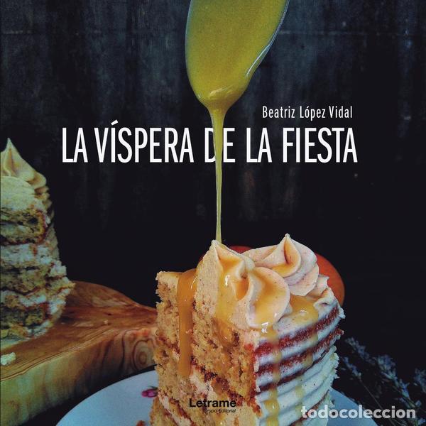 Livres: La v&iacute;spera de la fiesta - Beatriz L&oacute;pez Vidal