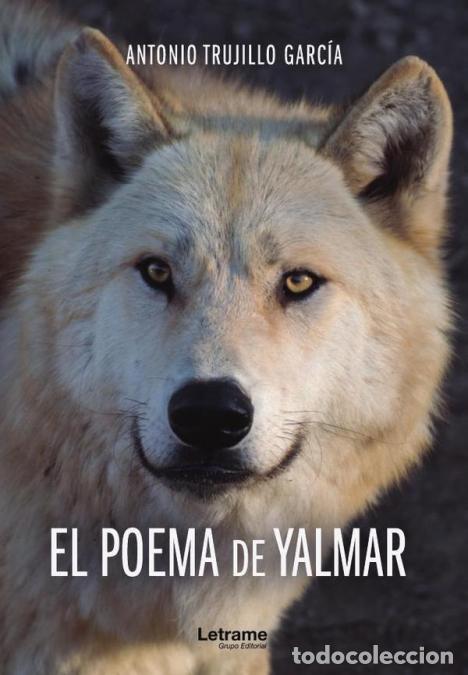 Libros: El poema de Yalmar - Antonio Trujillo Garc&iacute;a