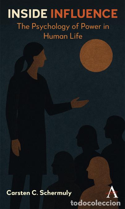 books: Inside Influence - The Psychology of Power in Human Life - Carsten C.Schermuly