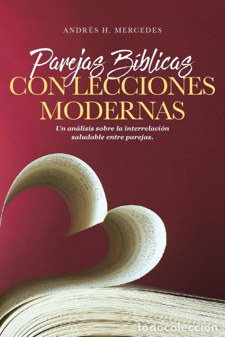 books: Parejas B&iacute;blicas Con Lecciones Modernas - Un an&aacute;lisis sobre la interrelaci&oacute;n saludable entre parejas
