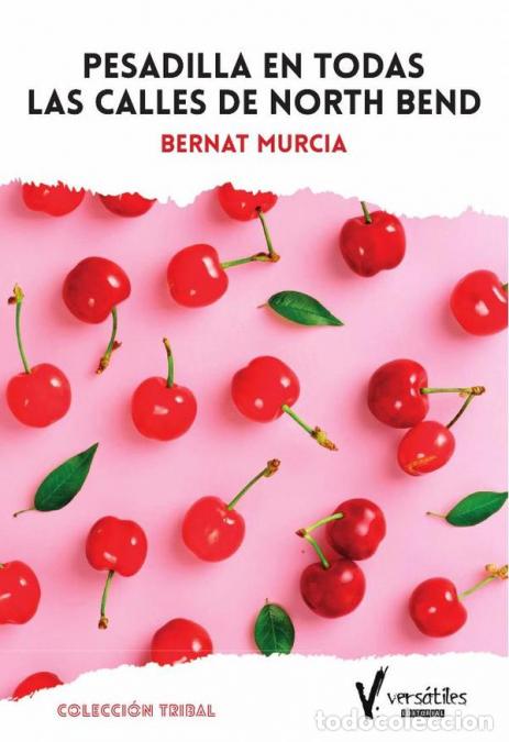 books: Pesadilla en todas las calles de North Bend - Bernat Murcia