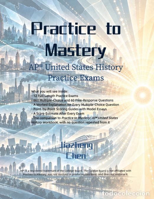 books: Practice to Mastery - AP United States History Practice Exams - Jiazheng Chen
