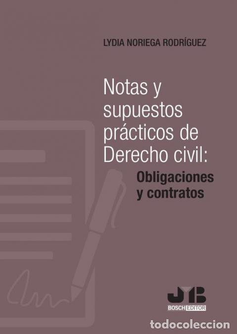 books: Notas y supuestos pr&aacute;cticos de Derecho civil: obligaciones y contratos - Lydia Noriega Rodr&iacute;guez