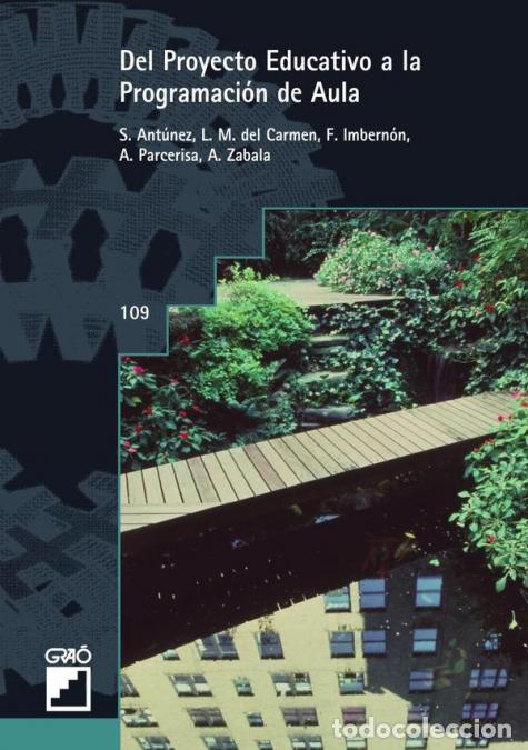 Libri: Del proyecto educativo a la programaci&oacute;n de aula - Francesc Imbernon Mu&ntilde;oz,Artur Parcerisa Aran,Anto