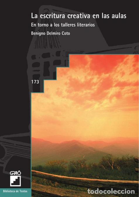 Libros: La escritura creativa en las aulas - En torno a los talleres literarios - Carlos Lomas Garc&iacute;a,Benign