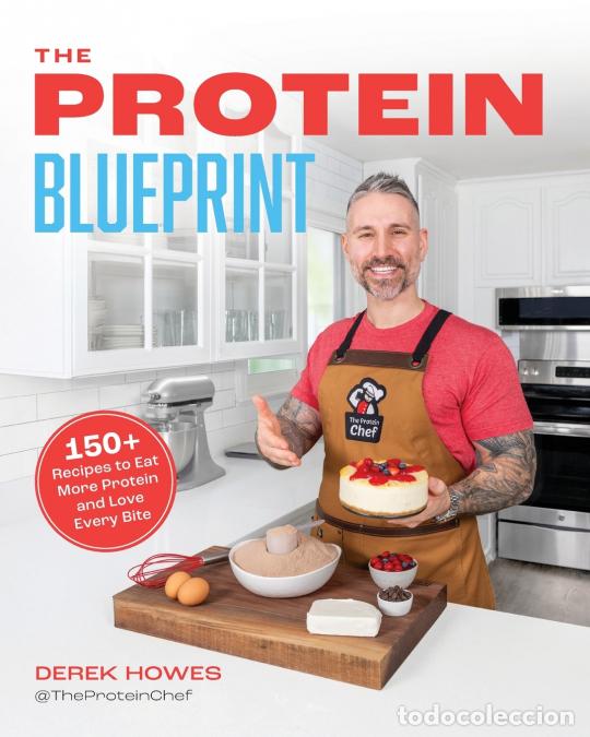books: Protein Blueprint - 150 Recipes to Power Up the Way You Eat - Derek Howes