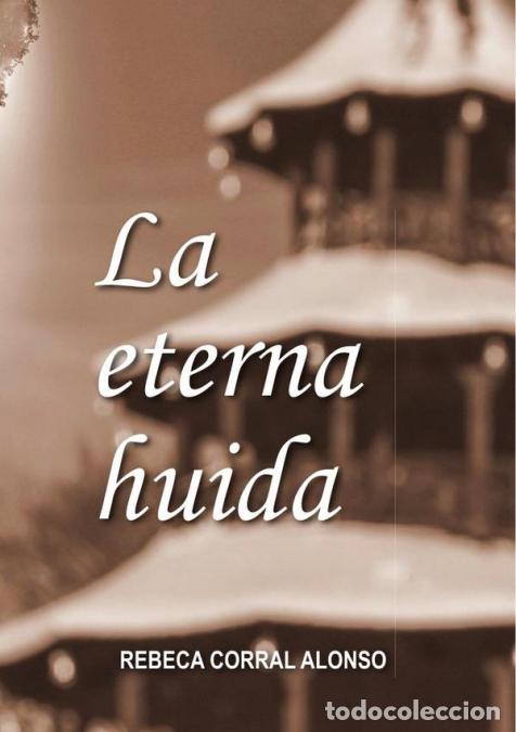 Libri: La eterna huida - Rebeca Corral Alonso
