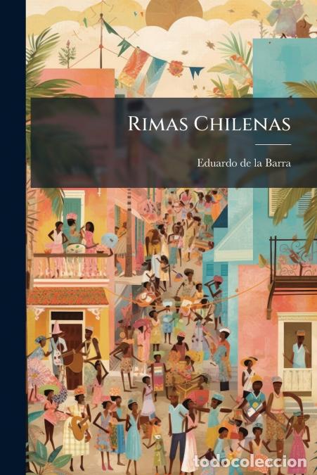 books: Rimas Chilenas - Eduardo de la Barra