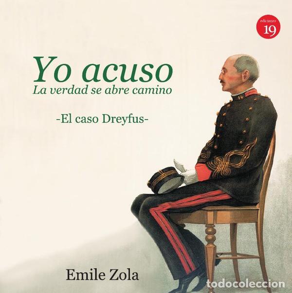 books: Yo Acuso: La verdad se abre camino. El caso Dreyfus - &Eacute;mile Zola,German RUEDA HERNANZ