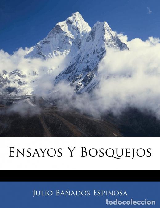 books: Ensayos Y Bosquejos - Julio Ba&ntilde;ados Espinosa