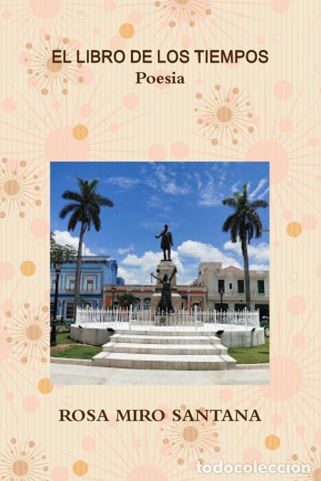 B&uuml;cher: EL LIBRO DE LOS TIEMPOS - Poesia - ROSA MIRO SANTANA